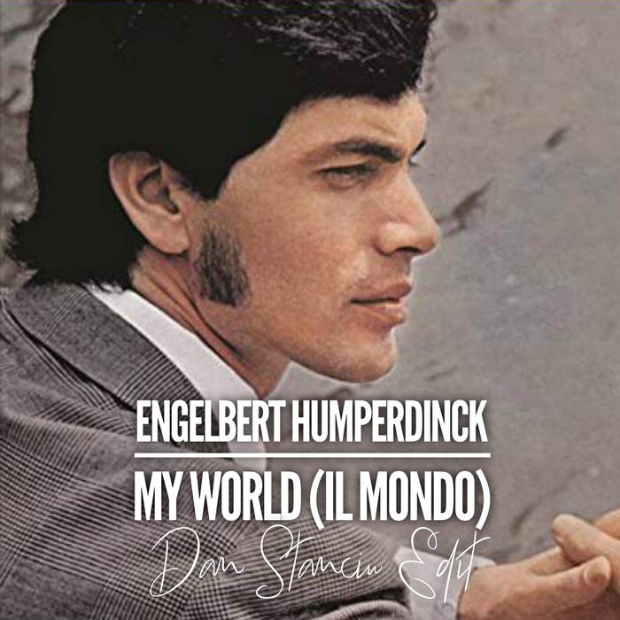 Engelbert Humperdinck - Il Mondo (Dan Stanciu Edit) | Dan Stanciu | Dan Stanciu