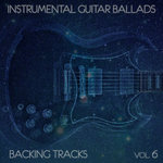 Instrumental Guitar Ballads Backing Tracks Vol. 6