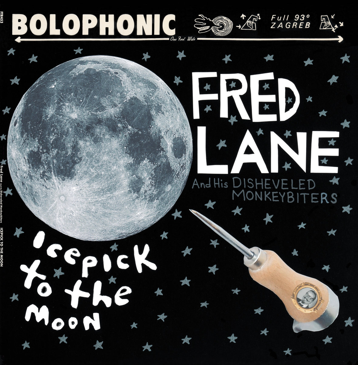 Icepick to the Moon | Fred Lane and his Disheveled Monkeybiters