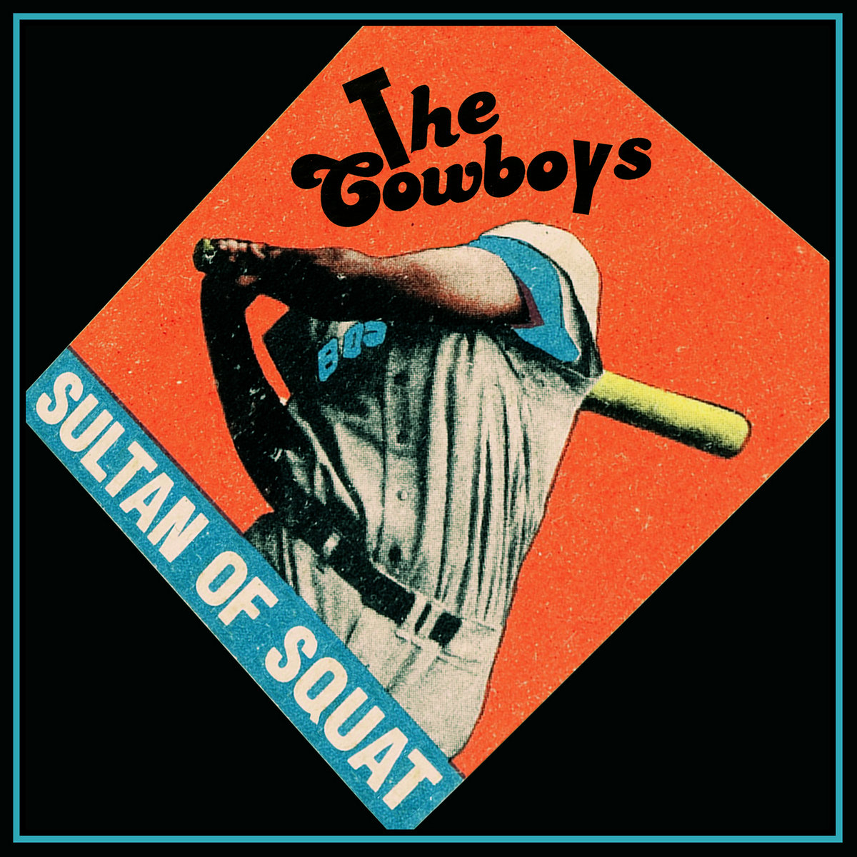 Sultan of Squat by The Cowboys