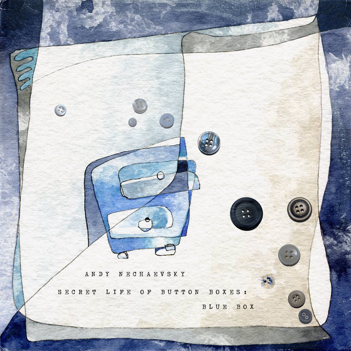Secret Life of Button Boxes: Blue Box by Andy Nechaevsky cover art