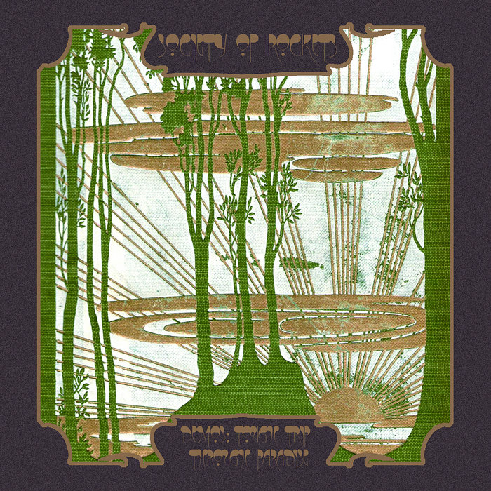 Demos: Tough Trip Through Paradise | The Society Of Rockets