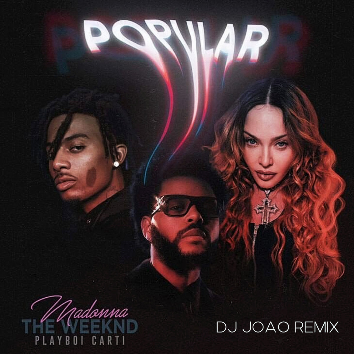 The Weeknd, Madonna Playboi Carti Popular (Dj João Remix