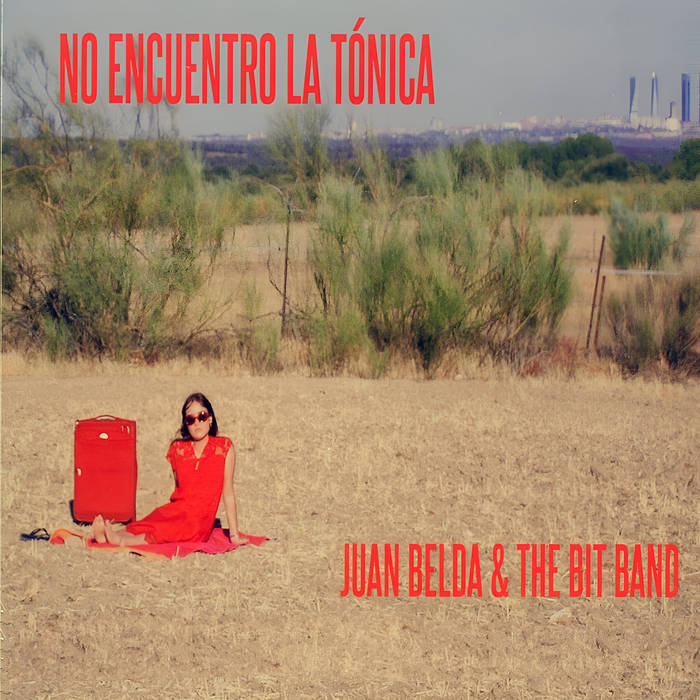 Juan Belda & the Bit Band - No encuentro la tónica album artwork