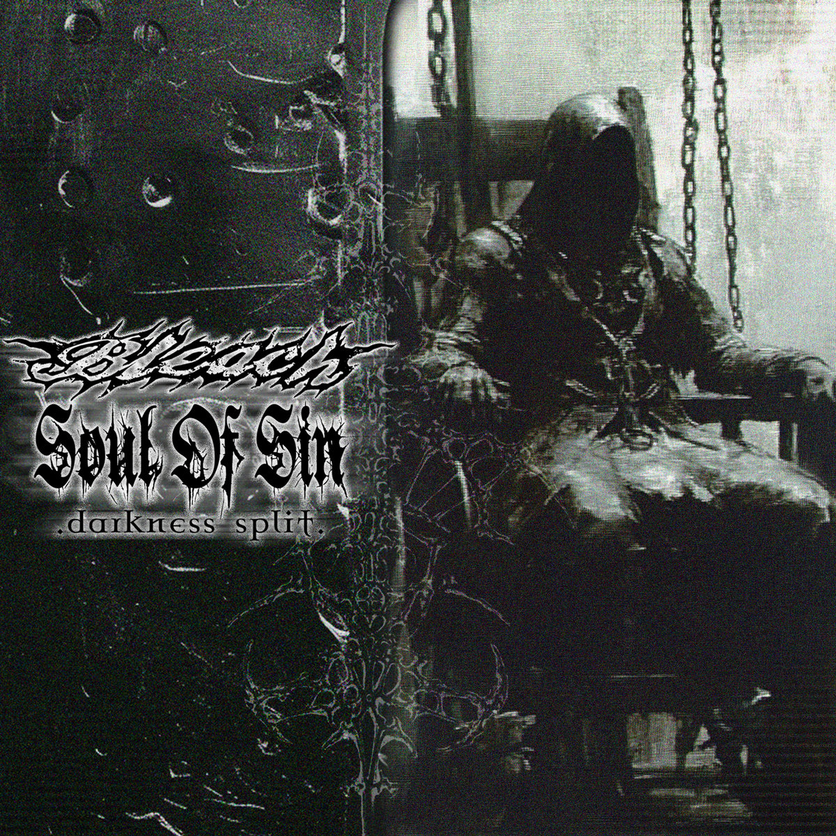 DARKNESS Split EP | Bleach & Soul of Sin | BLEACH TO DEATH