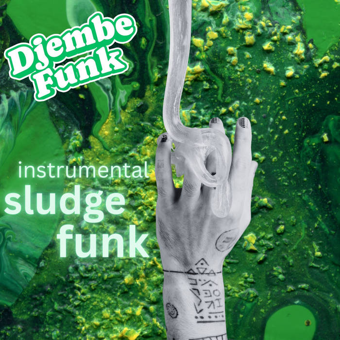 Instrumental Sludge Funk (Kintners) by Djembe Funk cover art