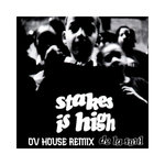 DE LA SOUL STAKES IS HIGH OV HOUSE REMIX