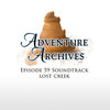 59. Lost Creek | Adventure Archives Original Soundtrack