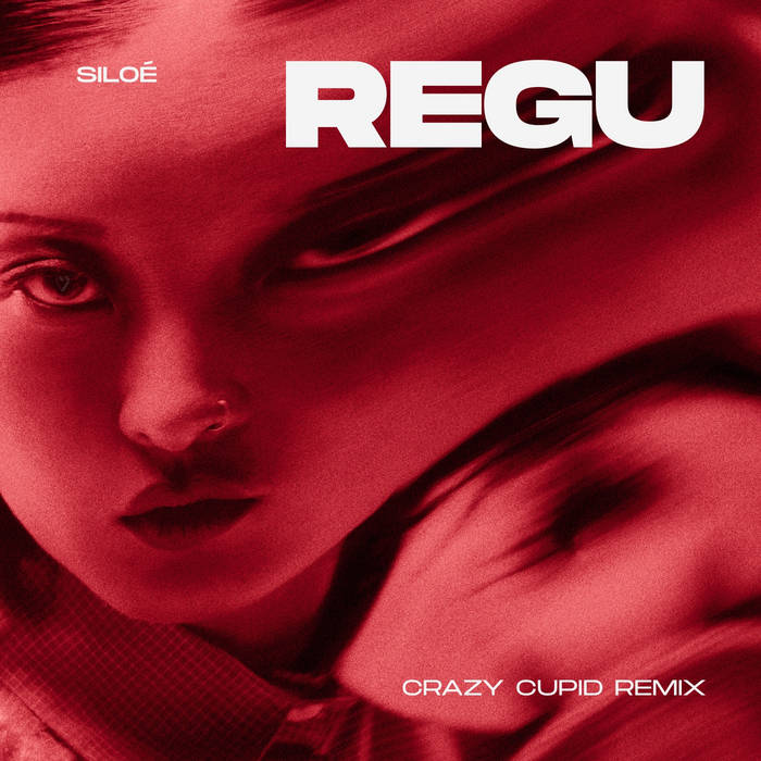 Siloe - Regu (Crazy Cupid Remix)