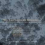 'WE, LIKE SALANGAN SWALLOWS…' A choral gallery of Morton Feldman and contemporaries