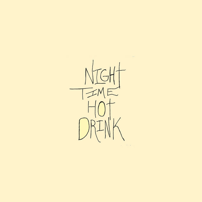 Pochette de Night Time Hot Drink par Matt Nice & The Derls