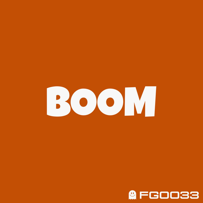 BOOM, by Fast Ghost