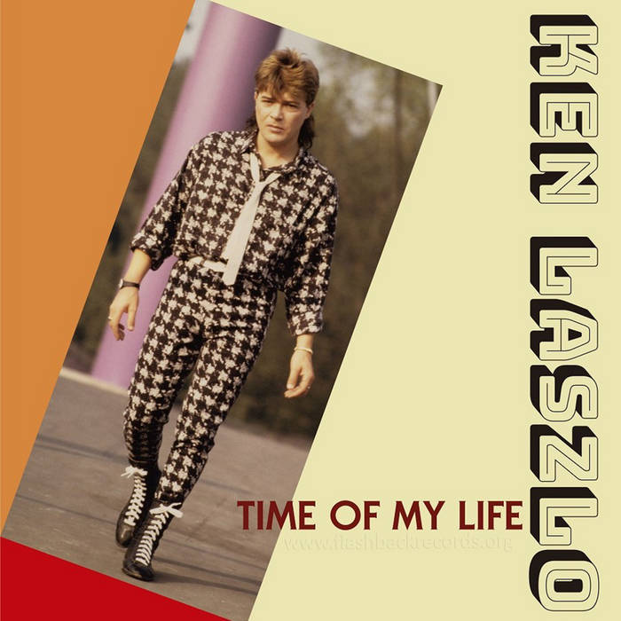 Ken Laszlo - Time Of My Life | FlashBack Records