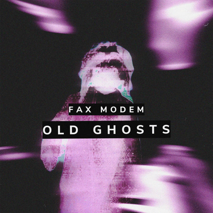 Old Ghosts by Fax Modem cover art