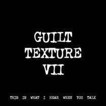 GUILT TEXTURE VII [TF00069] cover art