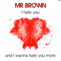 I Hate You And I Wanna Hate You More cover art