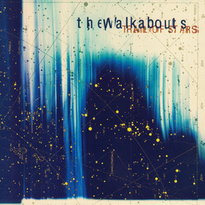 The Walkabouts — Trail of Stars