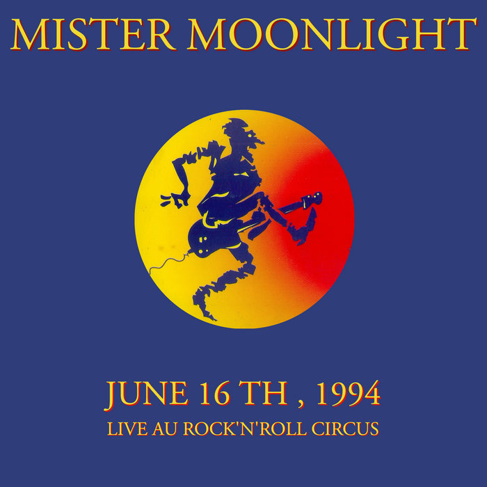 JUNE 16TH , 1994 MISTER MOONLIGHT