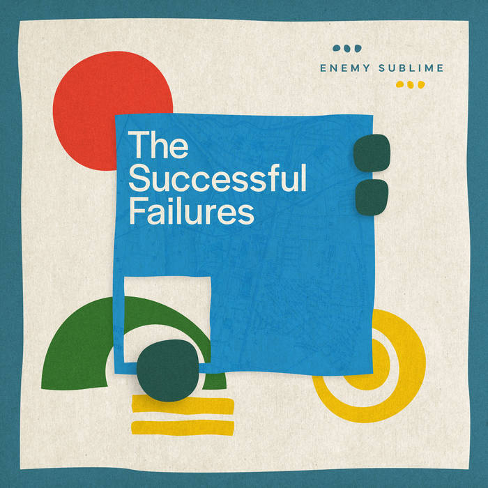 洋楽 the successful failures Enemy Sublime (2024) | The Successful Failures