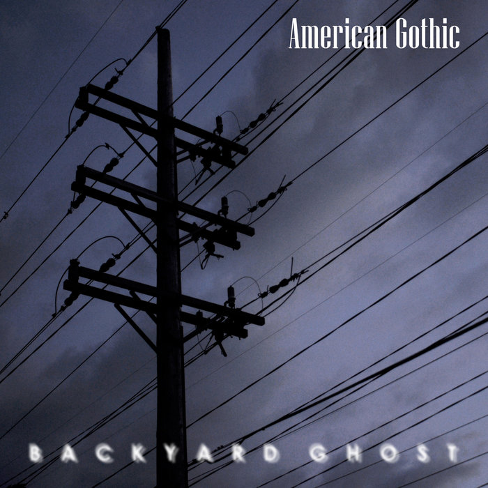 American Gothic | Backyard Ghost | Sombre Soniks