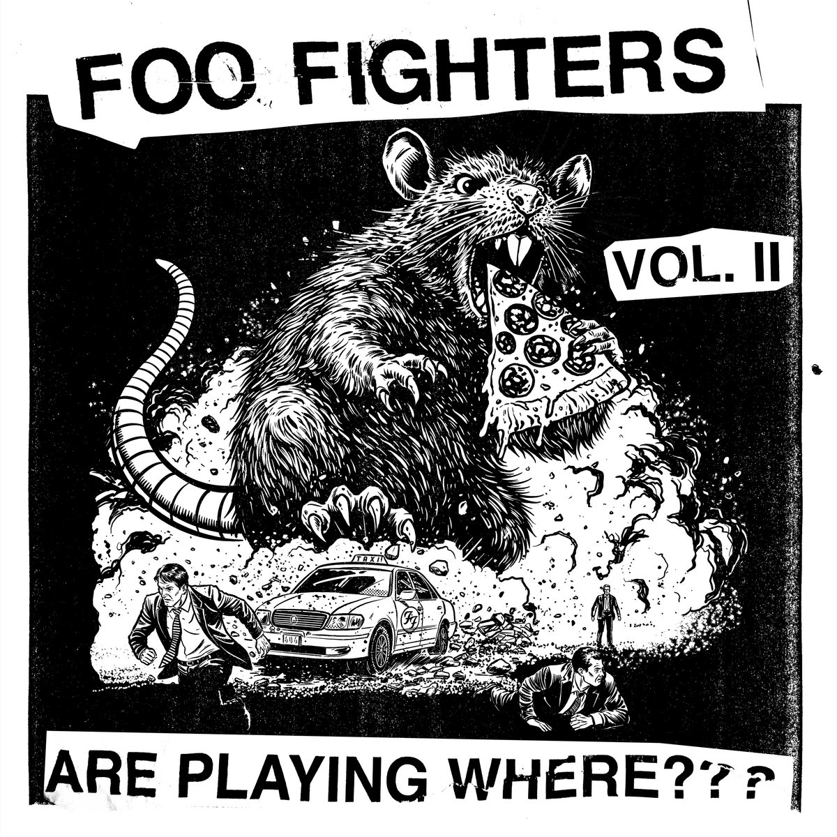 Foo Fighters — Are Playing Where??? Vol. II