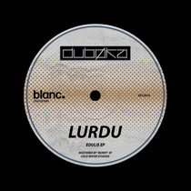 Lurdu — Lurdu - Edulis EP [DBKABD005]