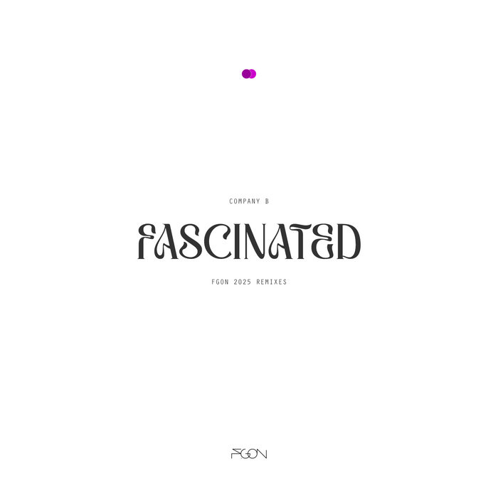 Fgon Fascinated (FGON Melodic 2025 Remixes) | Company B, FGON | FGON