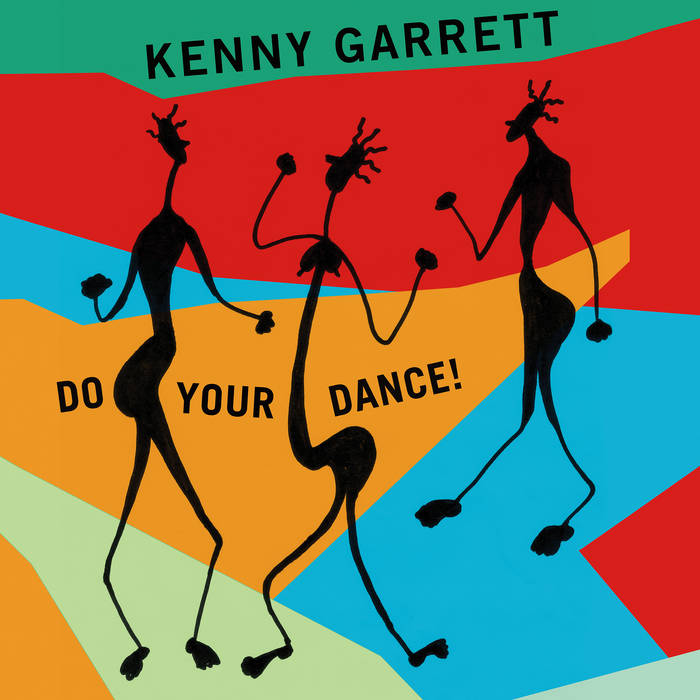 Do Your Dance!
von Kenny Garrett