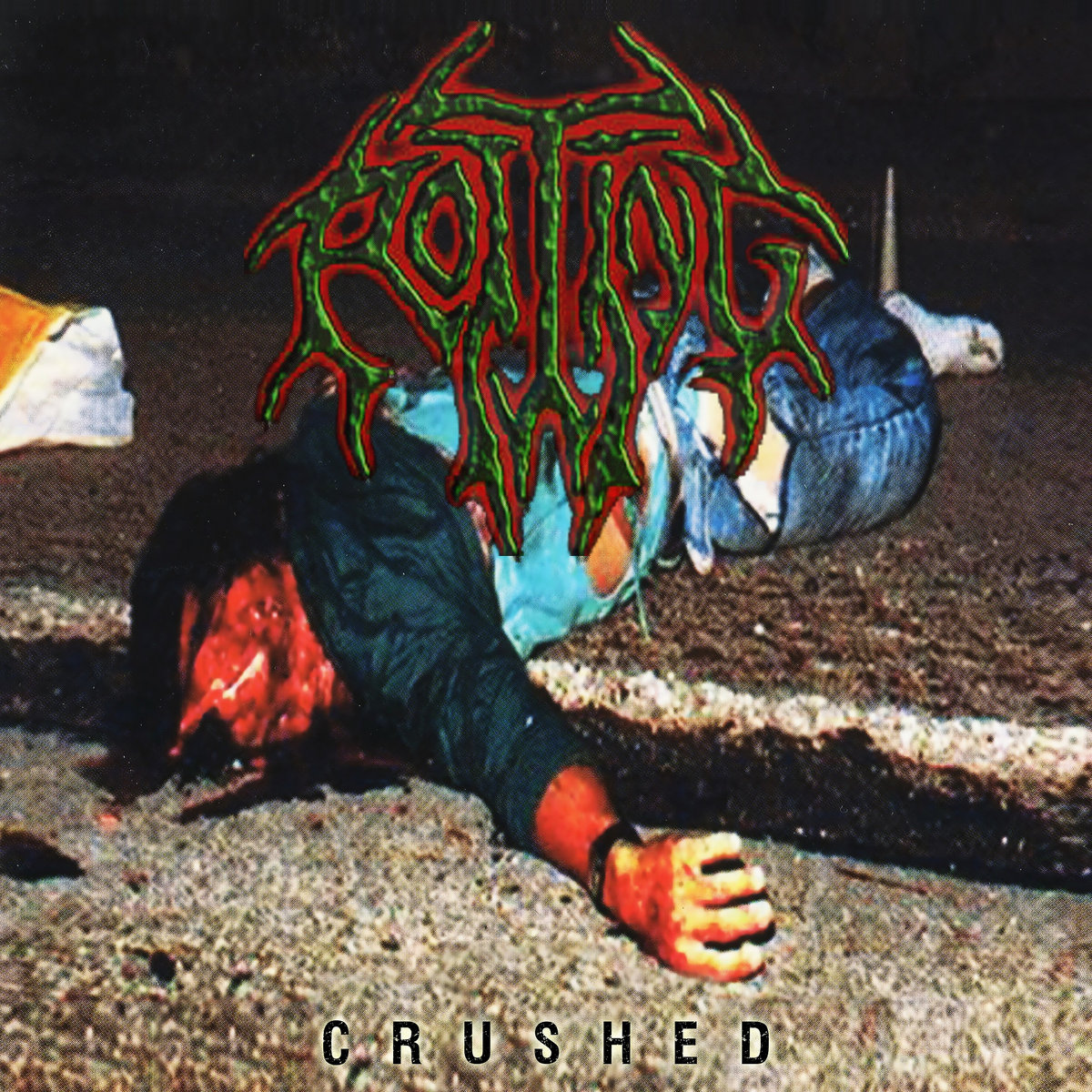 ROTTING - Crushed