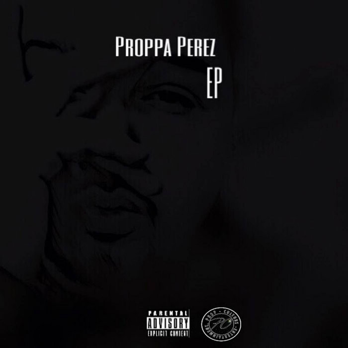 Proppa Perez EP | Proppa Perez