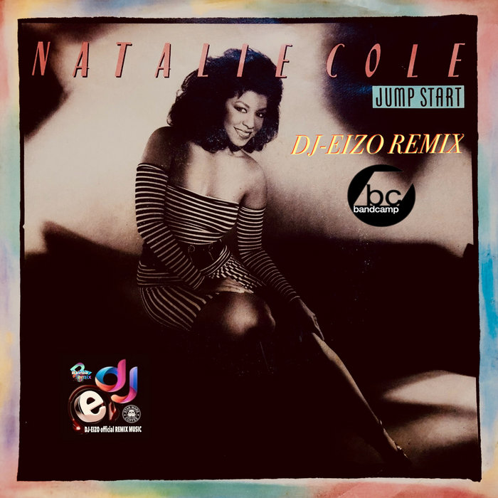 Natalie Cole Jump Start (Intro Clean)Extended Remaster DJEIZO