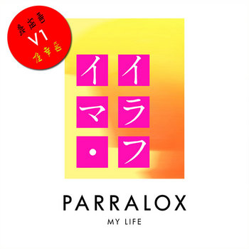 Parralox - My Life V1