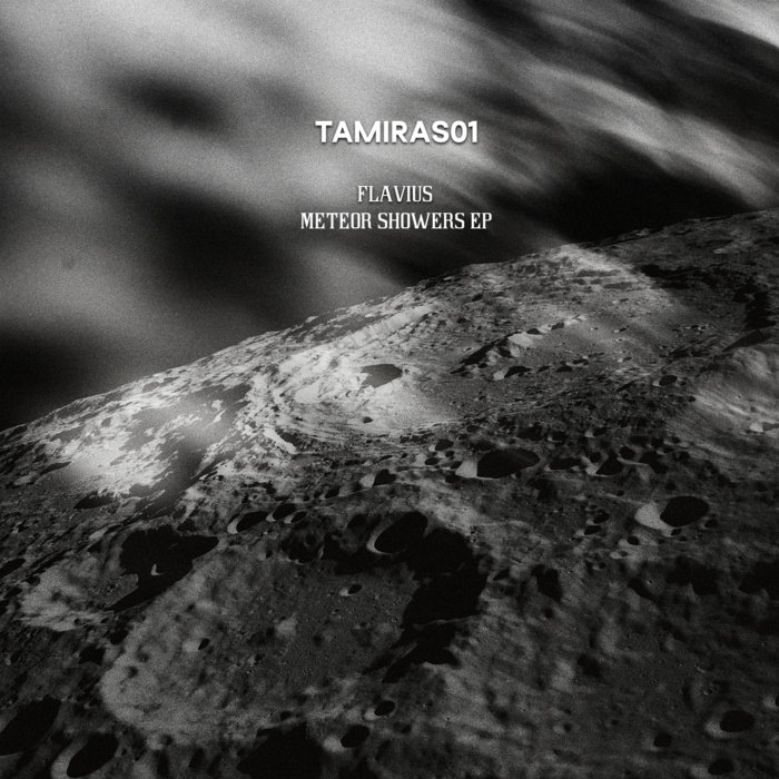 Flavius Meteor Showers EP [TAMIRAS01] Flavius Tamiras