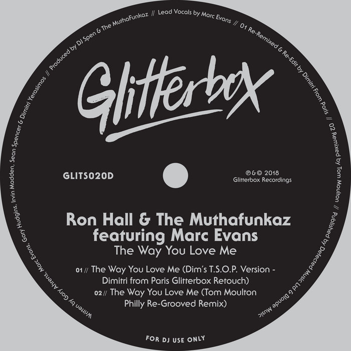 The Way You Love Me | Ron Hall, The MuthaFunkaz, Marc Evans