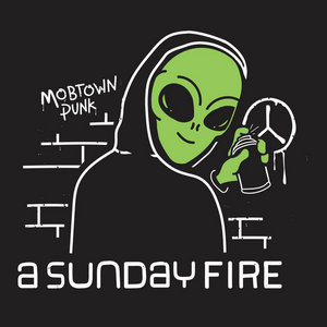 A Sunday Fire — Mobtown Punk
