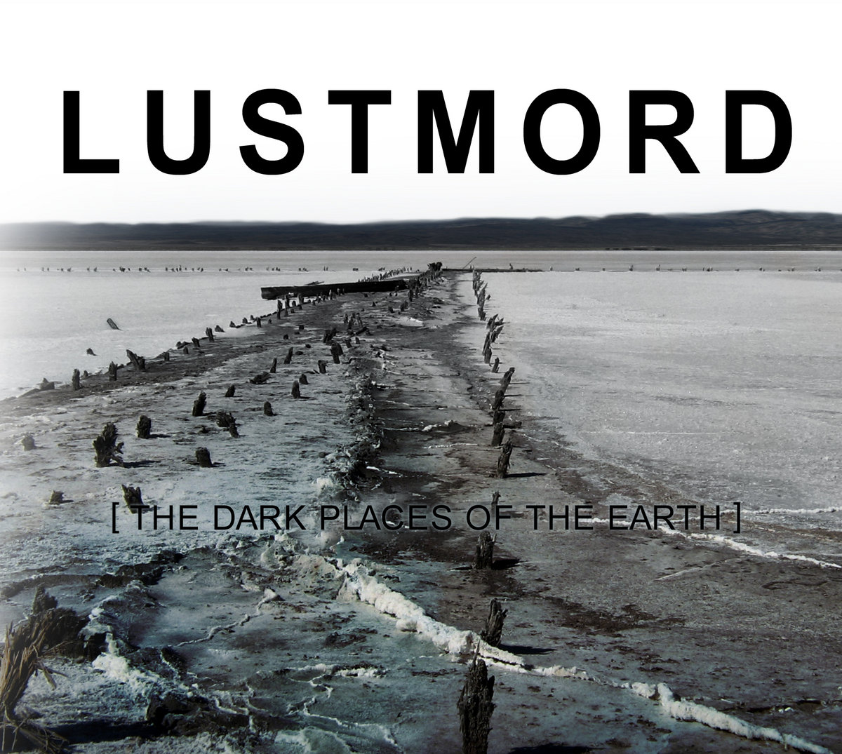 The Dark Places Of The Earth | Lustmord