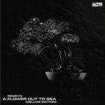 Redacted - A Flower Out To Sea (Penryn's Seedling Mix)