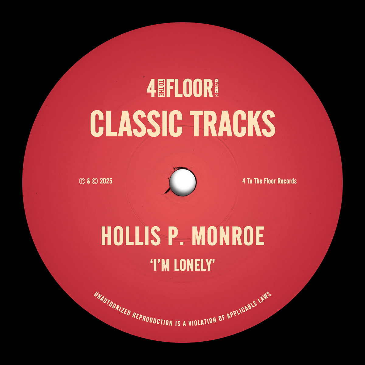 I'm Lonely | Hollis P. Monroe | 4 To The Floor