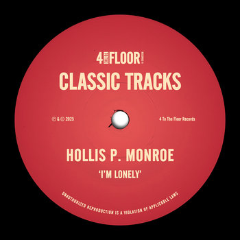 Hollis P. Monroe – I'm Lonely I'm Lonely | Hollis P. Monroe | 4 To The Floor