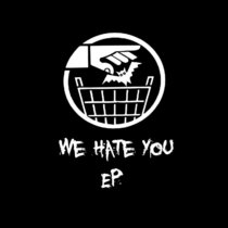 We Hate You EP cover art