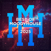 Various Artists — Best Of MoodyHouse 2025