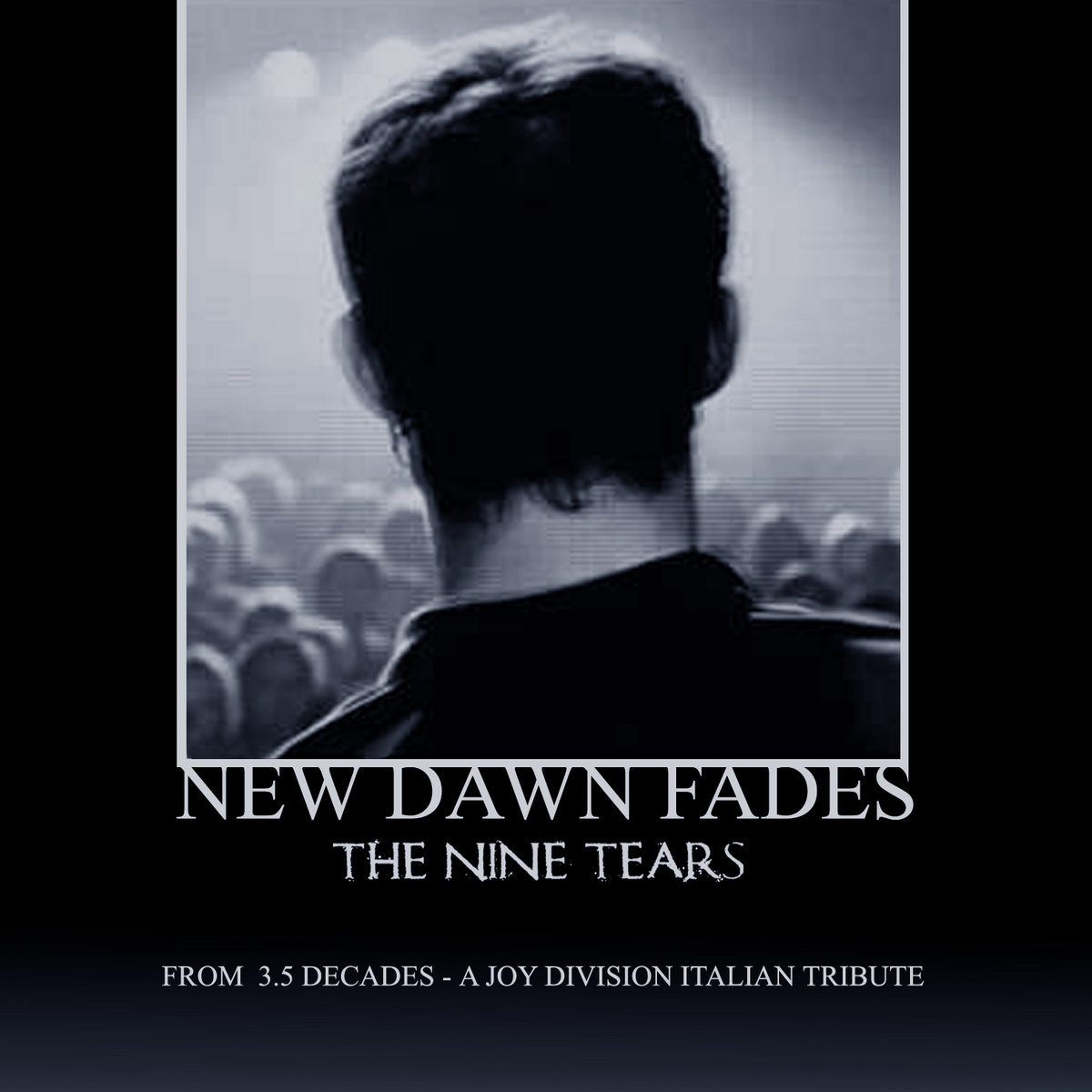 New Dawn Fades (the Joy Division cover) | The Nine Tears
