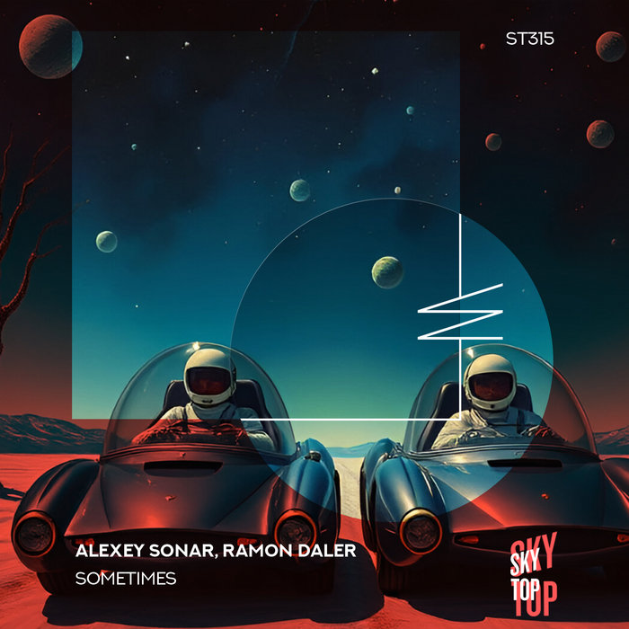 Alexey Sonar, Ramon Daler - Sometimes | Alexey Sonar, Ramon Daler