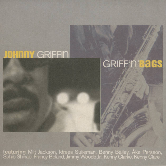 Griff'n'Bags | Johnny Griffin