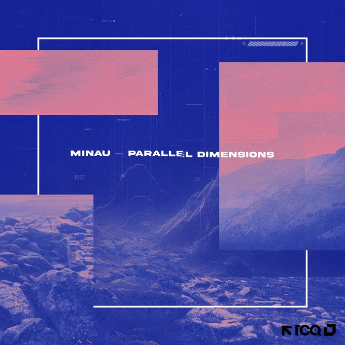 Parallel Dimensions | Minau | TCQ