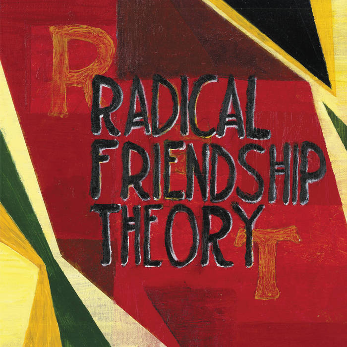 IVE RADICAL ENSEMBLE of 15th ANNIVERSAR… Radical Friendship Theory | Radical Friendship Theory | Spinout