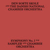 Den Sorte Skole & The Danish National Chamber Orchester - Symphony No​.​I
