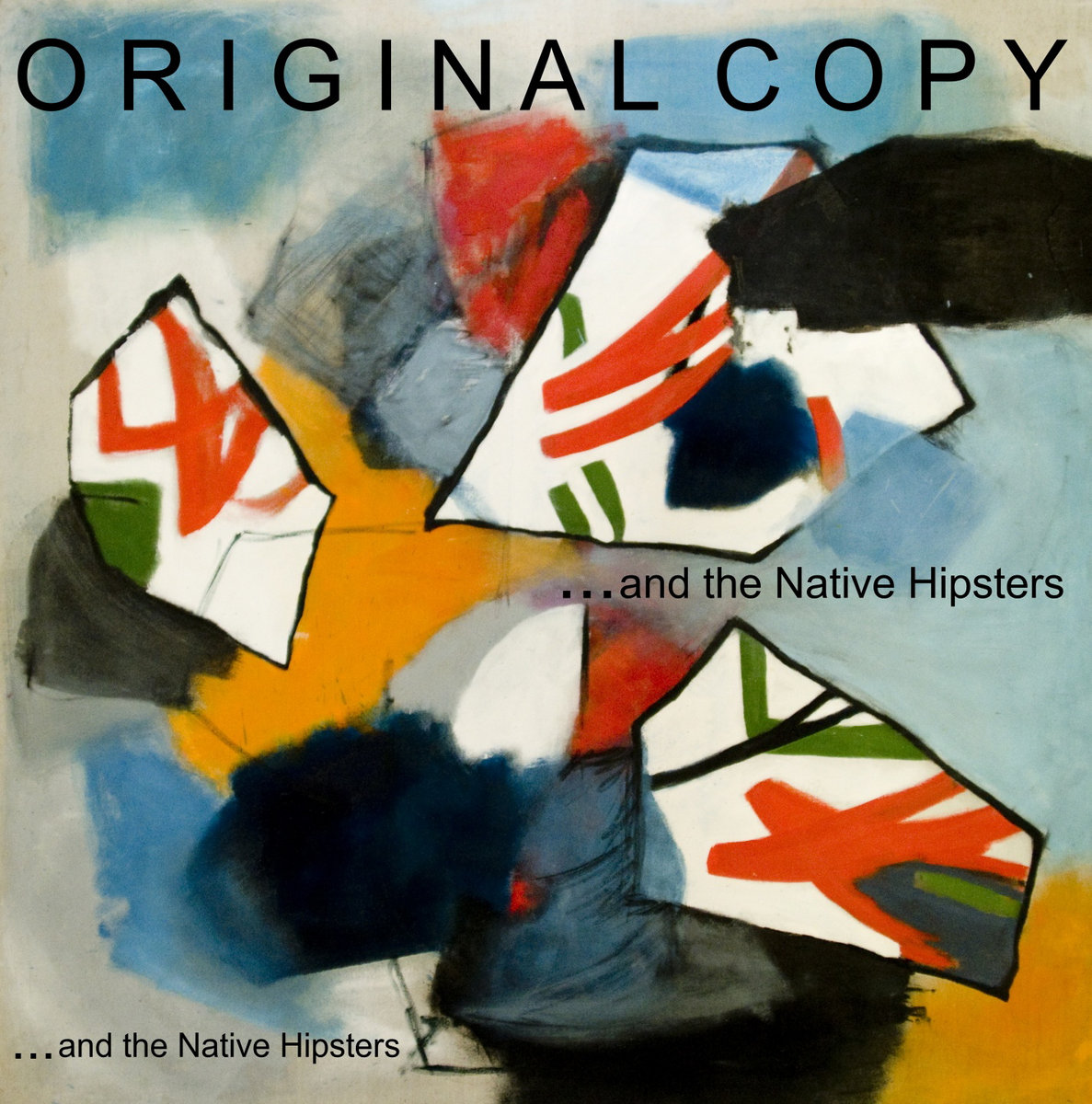 ORIGINAL COPY | and the Native Hipsters