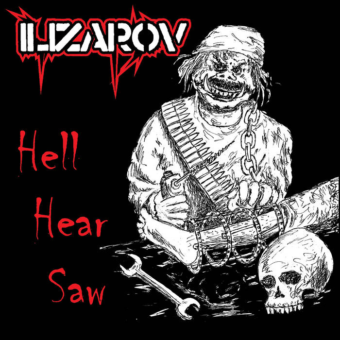 Hell Hear Saw