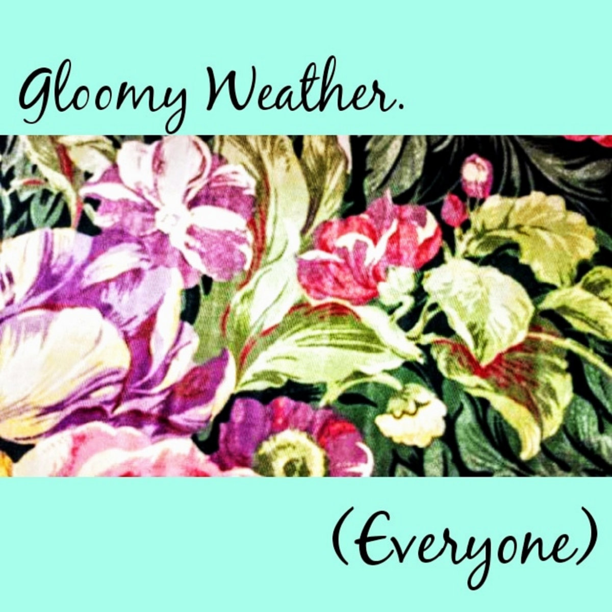 everyone-gloomy-weather